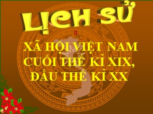 Bài giảng Lịch sử 5 - Bài 4: Xã hội Việt Nam cuối thế kỉ XIX đầu thế kỉ XX