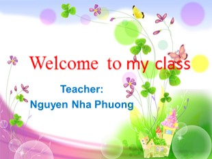 Bài giảng Tiếng Anh Lớp 3 - Unit 13 - Lesson 1 - Nguyễn Nhã Phương