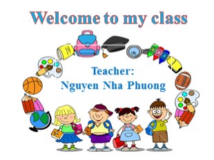 Bài giảng Tiếng Anh Lớp 5 - Unit 5 - Lesson 1 - Nguyễn Nhã Phương