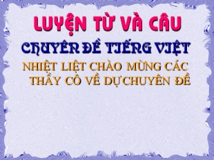 Bài giảng Tiếng Việt 3 - Tuần 4: Mở rộng vốn từ: Gia đình. Ôn tập câu: Ai là gì? (Mới)