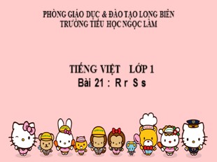 Bài giảng Tiếng Việt Lớp 1 - Bài 21: R, r, S, s - Trường TH Ngọc Lâm