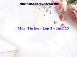 Bài giảng Tin học Lớp 3 – Bài 5: Chọn kiểu chữ, căn lề