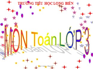 Bài giảng Toán Lớp 3 - Tiết 69: Chia số có hai chữ số cho số có một chữ số - Trường TH Long Biên