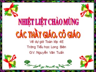 Bài giảng Toán Lớp 4 - Bài: Phép cộng - Nguyễn Văn Tuấn