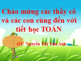 Bài giảng Toán Lớp 5 - Bài: Luyện tập chung (Trang 128) - Nguyễn Thị Vân Anh