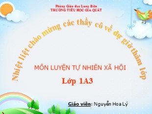 Bài giảng Tự nhiên xã hội Lớp 1 - Bài: Vệ sinh răng miệng - Nguyễn Hoa Lý