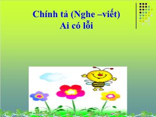 Bài giảng Chính tả 3 - Bài: Ai có lỗi