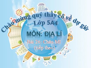 Bài giảng Địa lý Lớp 5 - Bài 26: Châu Mĩ (Tiếp theo)