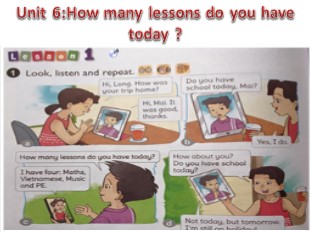 Bài giảng Tiếng Anh 5 - Unit 6: How many lessons do you have today? - Lesson 2