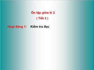 Bài giảng Tiếng Việt 3 - Bài: Ôn tập giữa kì 2 ( Tiết 2 )