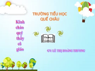 Bài giảng Tin học Lớp 5 - Tiết 37: Chèn đoạn video vào bài trình chiếu - Năm học 2019-2020 - Lê Thị Hoàng Thương