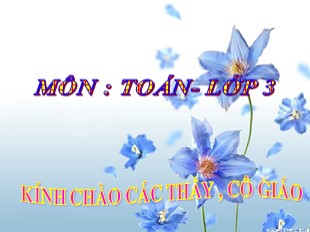 Bài giảng Toán 3 - Tuần 1: Đọc, viết, so sánh các số có ba chữ số