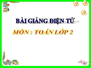 Bài giảng Toán Lớp 2 - Tuần 3: 9 Cộng với một số