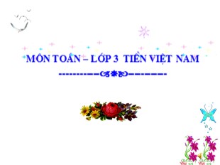 Bài giảng Toán Lớp 3 - Tiết 148: Tiền Việt Nam
