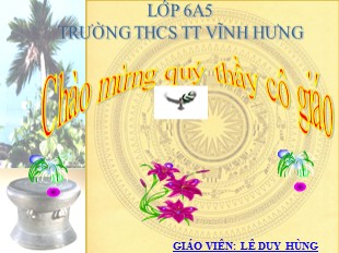 Bài giảng Lịch Sử 6 - Chương III, Tiết 19, Bài 17: Cuộc khởi nghĩa Hai Bà Trưng (năm 40) - Lê Duy Hùng