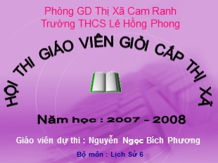 Bài giảng Lịch Sử 6 - Chương III, Tiết 19, Bài 17: Cuộc khởi nghĩa Hai Bà Trưng (năm 40) - Nguyễn Thị Bích Phương