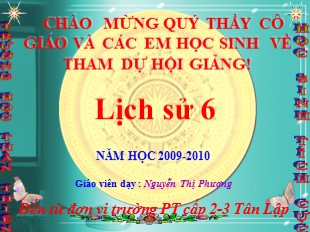 Bài giảng Lịch sử 6 - Tiết 26, Bài 21: Khởi nghĩa Lý Bí. Nước Vạn Xuân (542 - 602) - Nguyễn Thị Phượng