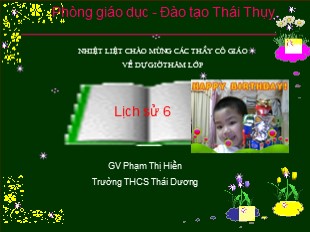 Bài giảng Lịch sử 6 - Tiết 26, Bài 21: Khởi nghĩa Lý Bí. Nước Vạn Xuân (542 - 602) - Phạm Thị Hiền