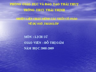 Bài giảng Lịch Sử Lớp 6 - Bài 7: Ôn Tập - Đỗ Thị Gấm