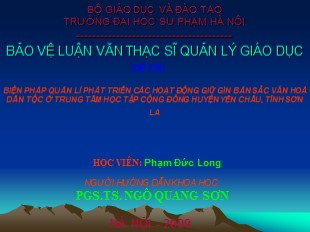 Bảo vệ Luận văn thạc sĩ quản lý giáo dục: Biện pháp quản lí phát triển các hoạt động giữ gìn bản sắc văn hoá dân tộc ở trung tâm học tập cộng đồng huyện yên châu, tỉnh Sơn La - Phạm Đức Long