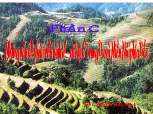 Bài giảng Địa lí 12 - Bài 32. Trung du miền núi Bắc Bộ - Nguyễn Hữu Minh