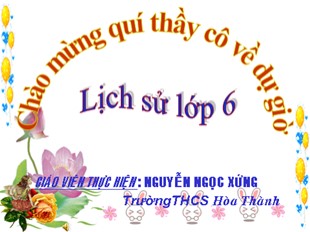 Bài giảng điện tử môn Lịch sử 6 - Tiết 4, Bài 4: Các quốc gia cổ đại Phương Đông