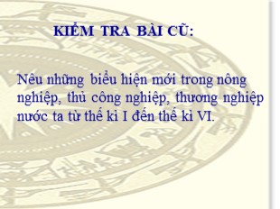 Bài giảng Lịch sử 6 Bài 19: Từ sau Trưng Vương đến trước Lý Nam Đế ( giữa thế kỉ I - Giữa thế kỉ VI) - Kim Anh