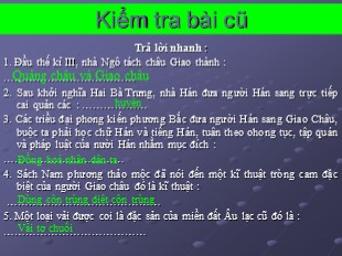 Bài giảng Lịch sử 6 Bài 19: Từ sau Trưng Vương đến trước Lý Nam Đế ( giữa thế kỉ I - Giữa thế kỉ VI) (tiếp theo)