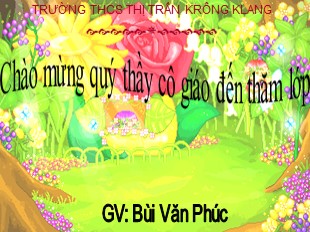 Bài giảng Lịch sử 6 - Bài 7 : Văn hoá cổ đại - Bùi Văn Phúc