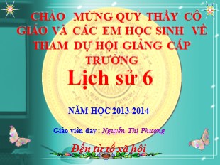 Bài giảng Lịch sử 6 - Chương I, Tiết 8, Bài 8: Thời nguyên thủy trên đất nước ta - Nguyễn Thị Phượng