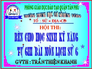 Bài giảng Lịch sử 6 - Tiết 11, Bài 10: Những chuyển biến trong đời sống kinh tế - Trần Thiện Khanh