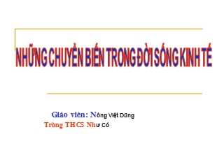 Bài giảng Lịch sử 6 - Tiết 11, Bài 10: Những chuyển biến trong đời sống kinh tế - Nông Việt Dũng