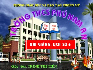 Bài giảng Lịch sử 6 - Tiết 12, Bài 11: Những chuyển biến về xã hội - Trịnh Thị Tiến