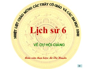 Bài giảng Lịch Sử 6 - Tiết 13, Bài 12: Nước Văn Lang - Lê Thị Huyền