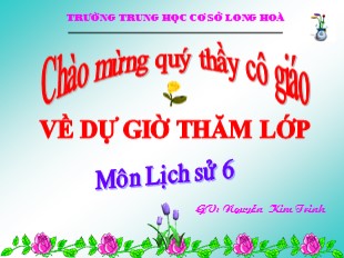 Bài giảng Lịch Sử 6 - Tiết 13, Bài 12: Nước Văn Lang - Nguyễn Kim Trinh