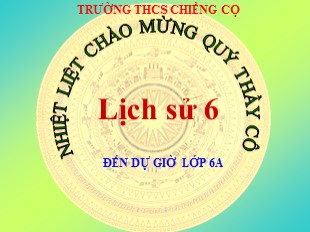 Bài giảng Lịch Sử 6 - Tiết 13, Bài 12: Nước Văn Lang - THCS Chiềng Cọ