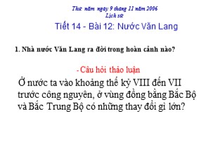 Bài giảng Lịch Sử 6 - Tiết 14, Bài 12: Nước Văn Lang - Hoàng Hương