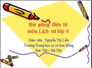 Bài giảng Lịch Sử 6 - Tiết 14, Bài 12: Nước Văn Lang - Nguyễn Thị Liễu