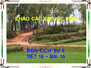 Bài giảng Lịch sử 6 - Tiết 15, Bài 15: Nước Âu Lạc