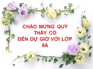 Bài giảng Lịch sử 6 - Tiết 26, Bài 21: Khởi nghĩa Lý Bí. Nước Vạn Xuân (542 - 602) - Lớp 6A