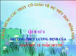 Bài giảng Lịch sử 6 - Tiết 9, Bài 9: Đời sống của người nguyên thủy trên đất nước ta - Lê Ngọc Huynh