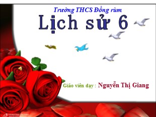 Bài giảng Lịch Sử Lớp 6 - Bài 8: Thời nguyên thủy trên đất nước ta - Nguyễn Thị Giang