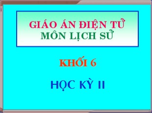 Bài giảng Lịch sử Lớp 6 - Tiết 32, Bài 27: Ngô Quyền và chiến thắng Bạch Đằng năm 938 - Linh Anh