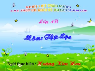 Bài giảng Tập đọc Lớp 4: Cánh diều tuổi thơ - Hoàng Kim Hoa
