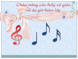 Bài giảng Âm nhạc lớp 6 - Tiết 27: Ôn tập bài hát Tia nắng, hạt mưa - Khánh Vinh