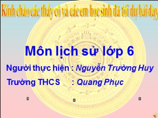 Bài giảng Lịch Sử 6 - Bài 12: Nhà nước Văn Lang - Nguyễn Trường Huy