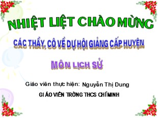 Bài giảng Lịch sử 6 - Tiết 12, Bài 11: Những chuyển biến về xã hội - Nguyễn Thị Dung