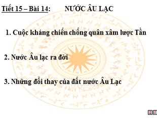 Bài giảng Lịch sử 6 - Tiết 15, Bài 14: Nước Âu Lạc - Hoàng Hà Mai