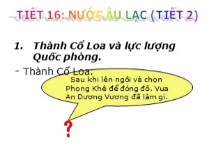 Bài giảng Lịch sử Lớp 6 - Tiết 16, Bài 15: Nước Âu Lạc (tiết 2)