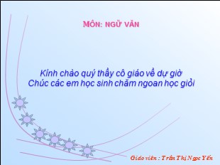 Bài giảng Ngữ văn 9: Ôn tập tiếng việt - Trần Thị Ngọc Yến